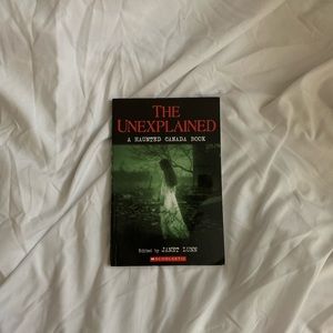 The Unexplained: The Haunted Canada Book